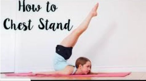 Chin Stand Dance, How To Chest Stand, How To Do Chest Stand, How To Do A Chest Roll, Chest Stand Tutorial, How To Do A Chin Stand, How To Do A Chest Stand, Contortionist Training, Chin Stand