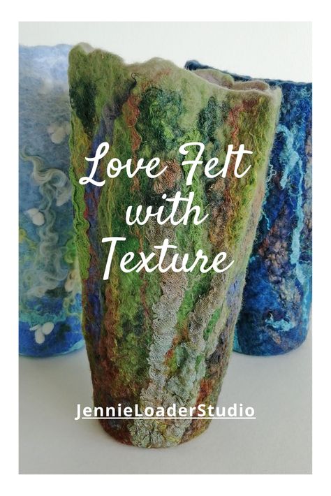 Upright felted vessels using surface designs to add texture and interest. One of my workshop options. Nuno Felting Ideas, Wet Felted Vessels, Stitch Pots, Felt Vessels, Felt Bowls, Handwork Ideas, Felted Vessels, Wet Felting Tutorial, Felted Projects