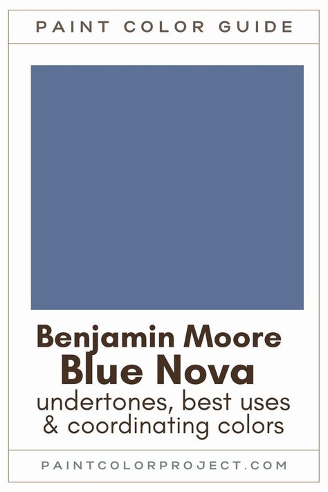 Looking for the perfect blue paint color for your home? Let’s talk about Benjamin Moore Blue Nova and if it might be right for your home! New England Blue Paint, Blue Nova Color Palette, Indigo Blue Paint Colors, Blue Nova Benjamin Moore, Van Duesen Blue, Southwestern Office, Indigo Blue Paint, Chinoiserie Kitchen, 2024 Colors