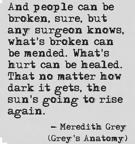 #Thoughts Lessons Quotes, Series Quotes, Grey Quotes, Grey Anatomy Quotes, Grey's Anatomy Quotes, Anatomy Quote, Meredith Grey, Super Quotes, Ex Machina