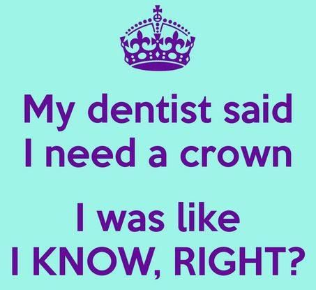 Honey, you should see me in a crown Radiology Humor, Dental Quotes, Accounting Humor, Dental Jokes, Dental Assisting, Dental Fun, Dentist Humor, Dental Marketing, Weekend Humor