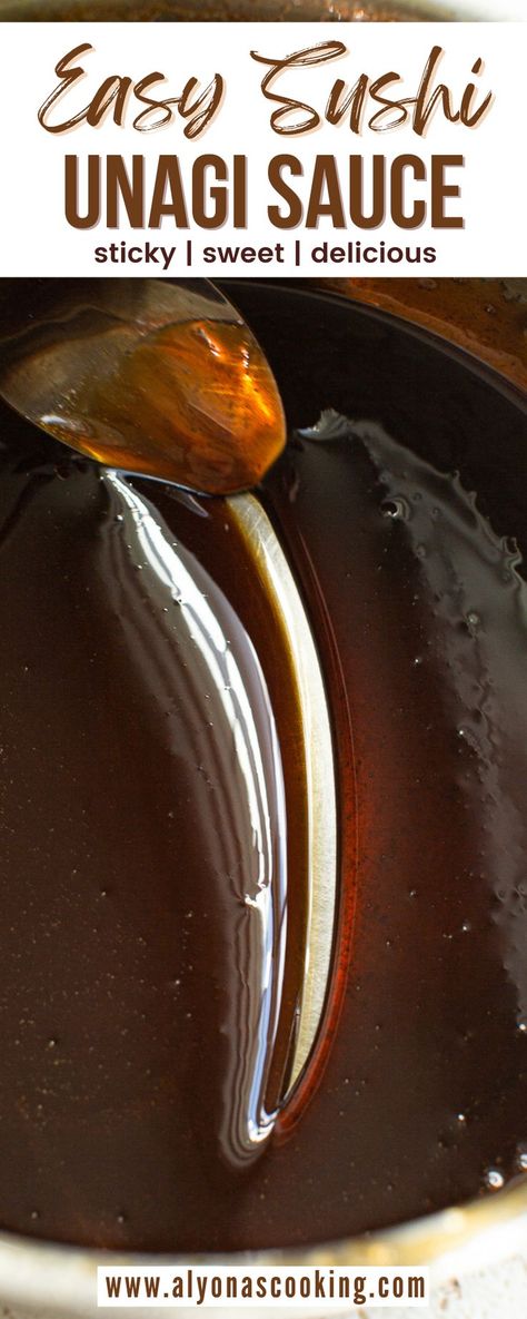 Soy Sauce Glaze Recipe, Sweet Soy Sauce Recipe, Eel Sauce Recipe, Kare Raisu, Unagi Sushi, Sweet Sauce Recipes, Eel Sauce, Unagi Sauce, Sushi Bowl Recipe