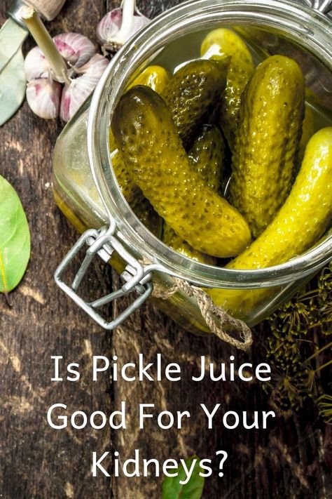 Is Pickle Juice Good For Your Kidneys? - The Kidney Dietitian Benefits Of Pickle Juice, Pickles Benefits, Food For Kidney, Pickle Juice Benefits, Drinking Pickle Juice, Pickle Juice Uses, Turmeric Curcumin Benefits, Turmeric Uses, Kidney Friendly Diet