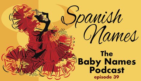 This week's episode - Spanish Names! On the Baby Names Podcast. Subscribe so you don't miss an episode. Spanish Surnames, Hispanic History Month, Latin Names, Spanish Names, Celebrity Names, Baby Names, Podcast