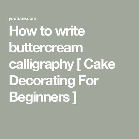 How to write buttercream calligraphy [ Cake Decorating For Beginners ] Writing With Buttercream, Buttercream Calligraphy, How To Write On A Cake For Beginners, Calligraphy Cake, Decorating For Beginners, Professional Cake Decorating, White Buttercream, Cake Decorating For Beginners, Cake Supplies