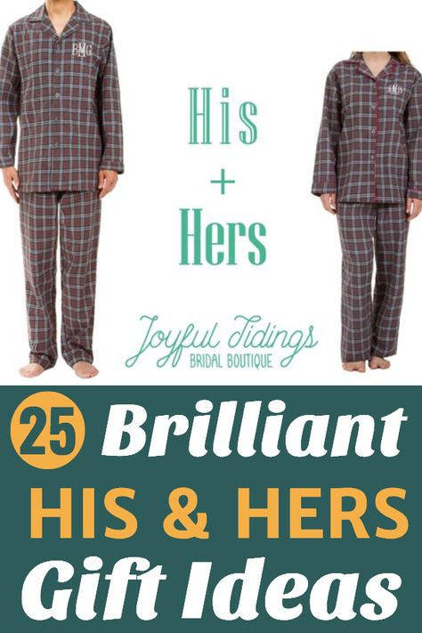 His and Hers Gifts - Looking for unique wedding, shower or anniversary gifts for a couple?  Delight them with matching his and hers gifts, such as these cute personalized matching pajamas.  Click to see 25 awesome his and hers gift ideas. #FINDinista.com #gift #gifts #giftideas #present #weddinggift #showergift #anniversarygift #hisandhersgifts #couplegifts His And Hers Gift Ideas, His And Her Gift Ideas, His And Her Gifts, His And Hers Gifts, His And Hers Christmas Gifts, Gifts For A Couple, 50th Birthday Presents, Kitchen Christmas Gifts, Anniversary Ideas