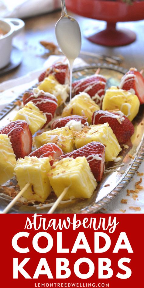 Dessert Kabobs, Pineapple Kabobs, Strawberry Colada, Fruit Appetizers, Pineapple Desserts, Fruit Kabobs, Appetizer Trays, Fun Treats, Love Eat