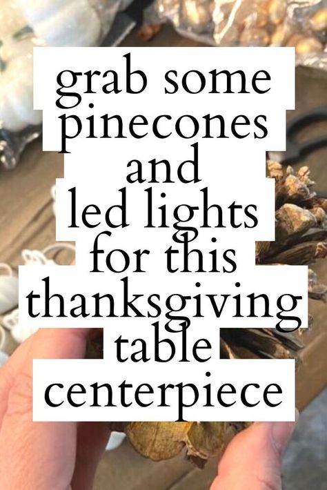 Thankful Tree Centerpiece, Easy Diy Thanksgiving Table Decor, Thanksgiving Banquet Table Decorations, Pinecone Centerpiece Fall, How To Decorate For Thanksgiving Dinner, Thanksgiving Center Piece Simple, Inexpensive Fall Table Centerpieces, How To Mix Thanksgiving And Christmas Decor, November Table Centerpieces