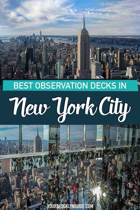 best observation decks in NYC Empire State Building Observation Deck, New York Trip Planning, Nyc Sightseeing, Empire State Building View, Brooklyn Guide, Summit One Vanderbilt, One Vanderbilt, Nyc Vacation, Nyc Attractions