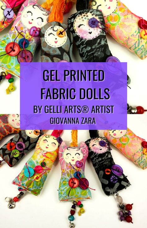 In this blog post, Gelli Arts® Artist Giovanna shows you how to create your own mini dolls using gel printed fabric! Gelli Printing Techniques, Gelli Plate Techniques, Spirit Art Dolls, Gelli Printing Art, Gelli Plate Art, Gel Printing, Gelli Plate Printing, Gelli Arts, Mini Dolls