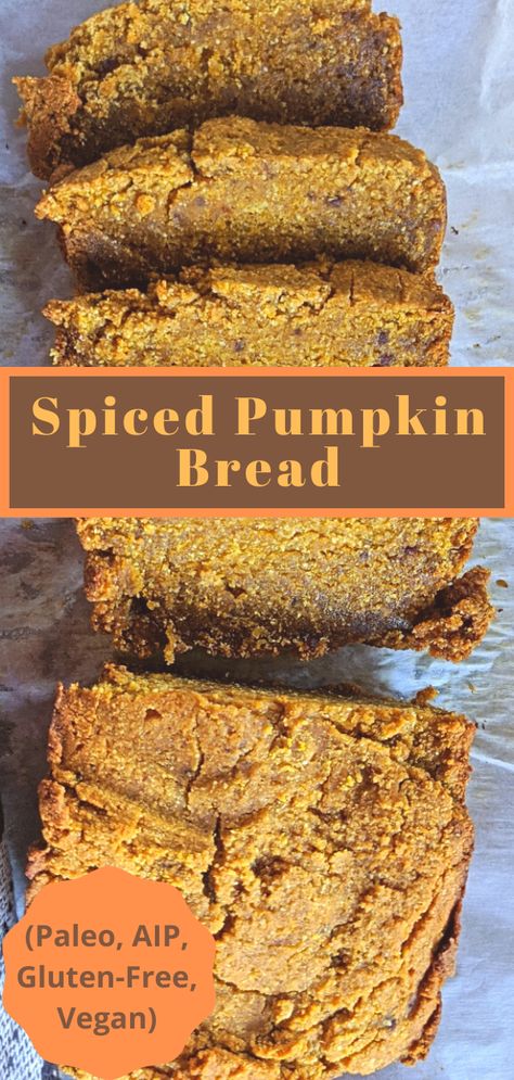 Pumpkin bread is the perfect fall food with its warm cinnamon undertones  and comforting soft texture. While AIP baking can seem daunting at  times, it is possible and relatively simple to make a fantastic  grain-free, dairy-free, egg-free moist pumpkin bread so you can enjoy  fall foods and the holiday season while continuing along on your AIP  diet. Aip Bread, Spiced Pumpkin Bread, Aip Baking, Autoimmune Recipes, Aip Paleo Recipes, Aip Desserts, Moist Pumpkin Bread, Paleo Bread, Aip Diet