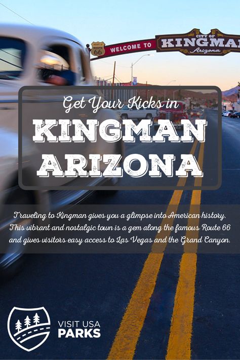 Get Your Kicks in Kingman, Arizona Calico Ghost Town, California With Kids, Southwest Travel, Usa Bucket List, Wanderlust Photography, Travel Quotes Wanderlust, Visit Usa, National Parks Usa, Usa Travel Guide