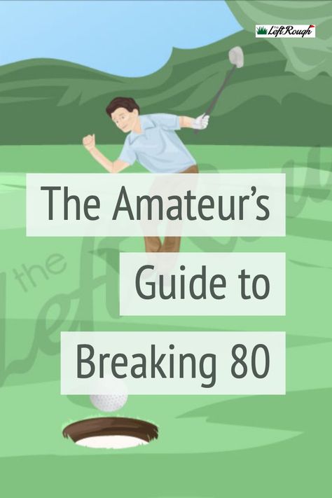 Breaking 80 is a monumental moment for most golfers. Here's how to break 80 and stay below 80 consistently.. #GolfStrategy #GolfInstruction #TheLeftRough How To Break 80 In Golf, Golf 101, Golf Driver Tips, Pro Golfers, Golf Techniques, Summer Golf, Golf Drills, Golf Drivers, Golf Tips For Beginners