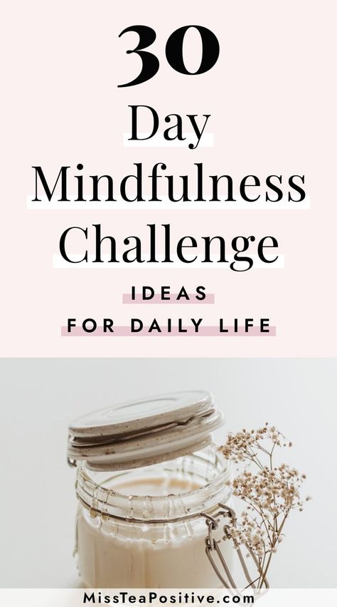 How to be mindful everyday? Try these 30 day mindfulness challenge ideas! These monthly challenge activities include healthy living tips for women, positive mindful living tricks, quick 5-minute wellness activities like meditation, how to relax your mind at work, and weekly mindfulness challenge ideas for spring, winter, fall, etc. Mindfulness Challenge, Challenge Activities, How To Relax Your Mind, How To Relax Yourself, What Is Mindfulness, Healthy Living Motivation, Challenge Ideas, Wellness Activities, Relax Your Mind