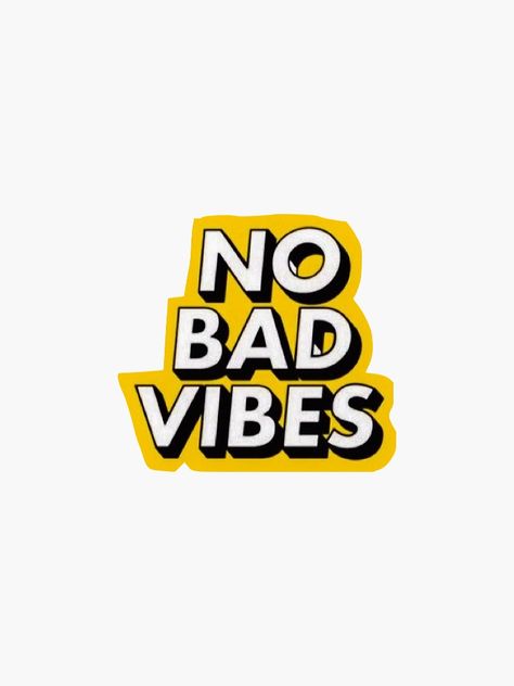 No Bad Vibes Wallpaper, Quotes Aesthetic Stickers Printable, Vibe Stickers, Good Vibes Stickers Printable, Vibes Stickers, Positivity Stickers Aesthetic, No Bad Vibes, Thursday Quotes, Homemade Stickers