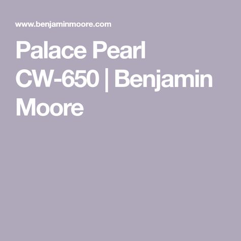 Palace Pearl CW-650  | Benjamin Moore Century Painting, 18th Century Paintings, Blue Pigment, Benjamin Moore Colors, Prussian Blue, Benjamin Moore, Pale Blue, 18th Century, House Ideas