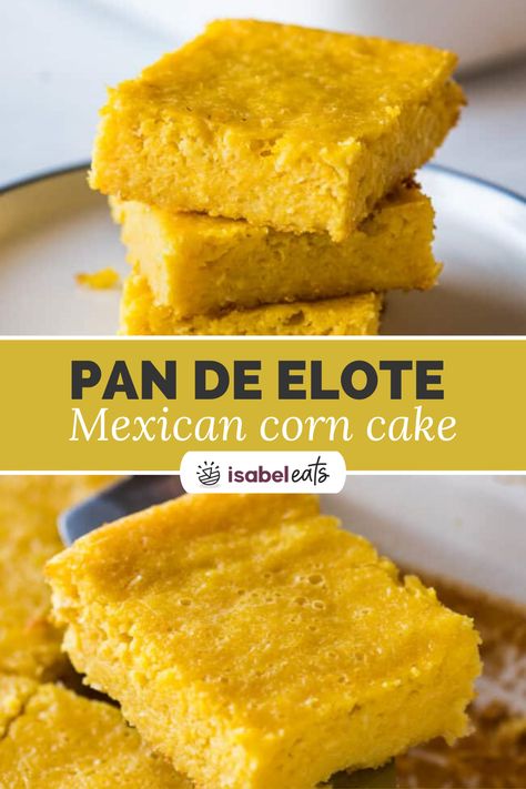 Condensed Milk Cornbread, Corn Bread Made With Condensed Milk, Elote Corn Pudding, Corn Cakes Mexican, Corn Flan Recipe, Sweet Mexican Corn Cake, Mexican Sweet Corn Cake Milk Street, Mexican Corn Cake, El Torito Sweet Corn Cake Recipe