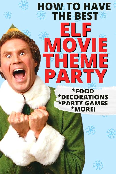 Elf Themed Classroom Party, Elf Movie Watch Party, Elf Movie Menu Ideas, Elf Movie Night Free Printable, Christmas Movie Theme Decorations, Christmas Elf Party, Elf Movie Charcuterie Board, Elf Movie Party Games, Buddy The Elf Recipes