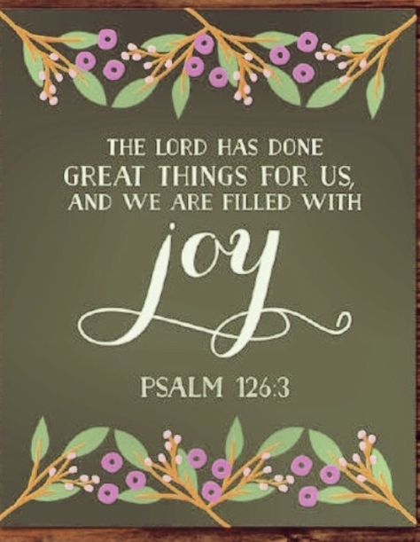 The Lord has done great things for us, and we are filled with joy  — Psalm 126:3 Psalms 126 2-3, The Lord Has Done Great Things For Us, Psalm 126 3, Psalm 126, Painted Journals, Faith Walk, Trusting God, Beautiful Bible Verses, Bible Passages