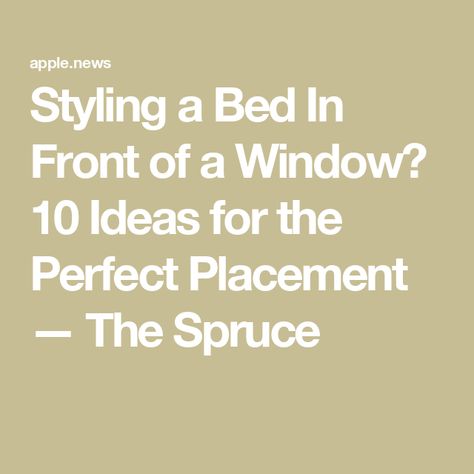 Styling a Bed In Front of a Window? 10 Ideas for the Perfect Placement — The Spruce Bedroom Design Bed In Front Of Window, How To Style A Bed In Front Of A Window, Headboard Ideas With Window Behind, How To Put A Bed In Front Of A Window, Bed Next To Radiator, Off Center Bed Placement Wall Decor, Bed In Front Of A Window, Queen Bed No Headboard Ideas, King Bed Between Two Windows