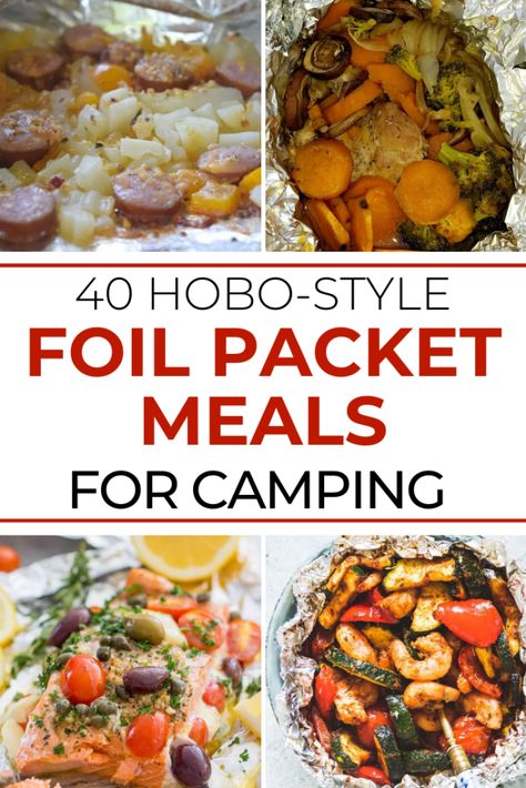 40 Great Hobo Packets for Camping Hobo Packets, Hobo Meals, Meals For Camping, Rv Food, Foil Meals, Hobo Dinners, Camping Food Make Ahead, Camping Girl, Foil Pack Dinners