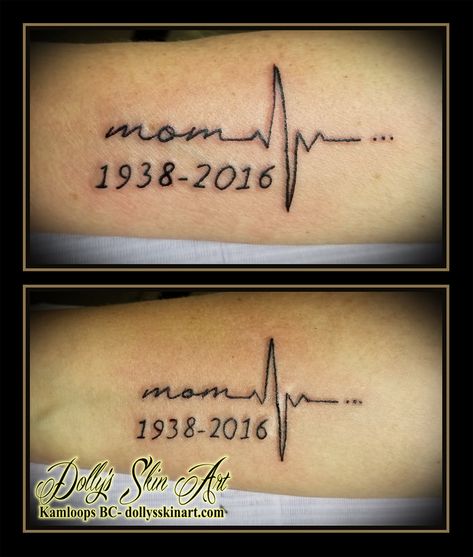 mom heartbeat black linework lettering font dates 1938 2016 memorial matching sisters tattoo kamloops dolly's skin art Memorial Tattoos Mom, Ekg Tattoo, In Loving Memory Tattoos, Rip Tattoo, Sisters Tattoo, Heartbeat Tattoo, Matching Sister Tattoos, Remembrance Tattoos