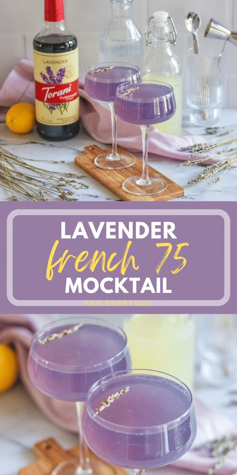 Lavender French 75 Mocktail recipe (easy lemon lavender mocktail) - Fab Everyday Mocktail Recipe Easy, Lavender Drink, Mocktail Drinks, Lavender Recipes, Alcohol Free Drinks, Lavender Syrup, French 75, Drink Recipes Nonalcoholic, Mocktail Recipe