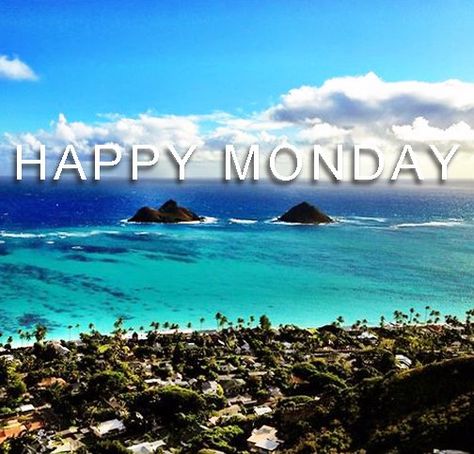 monday Hawaiian Quotes, Filofax Ideas, Monday Quote, Monday Greetings, Monday Images, Good Morning Monday, Inspiring Nature, Beautiful Monday, Happy Day Quotes