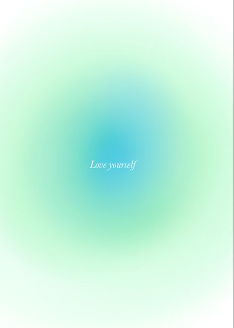 Love yorself Aura Aesthetic aura Turquoise Aura Aesthetic, Aqua Aesthetic Wallpaper, Aqua Blue Aesthetic, Teal Quotes, Aura Widgets, Teal Aura, Turquoise Aura, Mint Theme, Quotes Aura