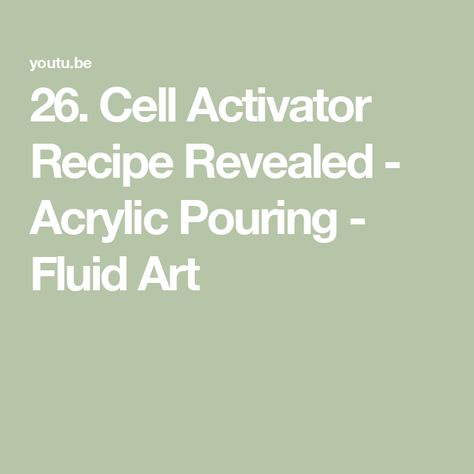 26. Cell Activator Recipe Revealed - Acrylic Pouring - Fluid Art Art Youtube, Youtube Art, Thanks For Watching, Acrylic Pouring, Fluid Art, The Creator, Art