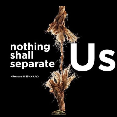 Romans 8:35 (NKJV) 35 Who shall separate us from the love of Christ? Shall tribulation, or distress, or persecution, or famine, or nakedness, or peril, or sword? There is nothing that can separate us from the love of Christ. #Devotions #CCC #EIFMinistries #FridayInspiration✨ Nothing Can Separate Us, Romans 8 35, Romans 8