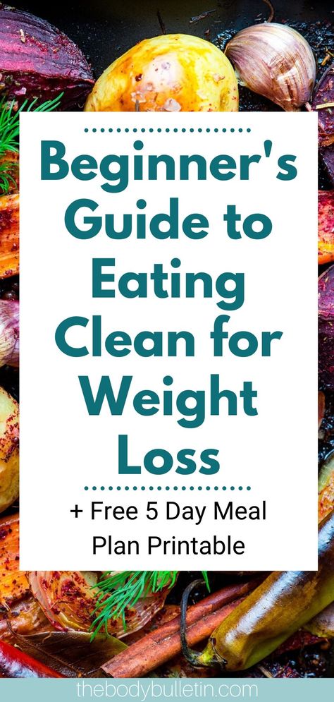 Want to eat clean but not sure where to start? This is the ultimate guide to eating clean for beginners losing weight. Click the pin to lean how to eat clean and be sure to grab the clean eating grocery list and 5 day meal plan to get started. #eatclean #cleaneating #weightloss #howtoeatclean Eat Clean For Beginners, 5 Day Meal Plan, Clean Eating Diet Plan, Clean Eating Grocery List, Eating Challenge, Day Meal Plan, Baking Soda Beauty Uses, Clean Eating Challenge, Clean Eating Meal Plan