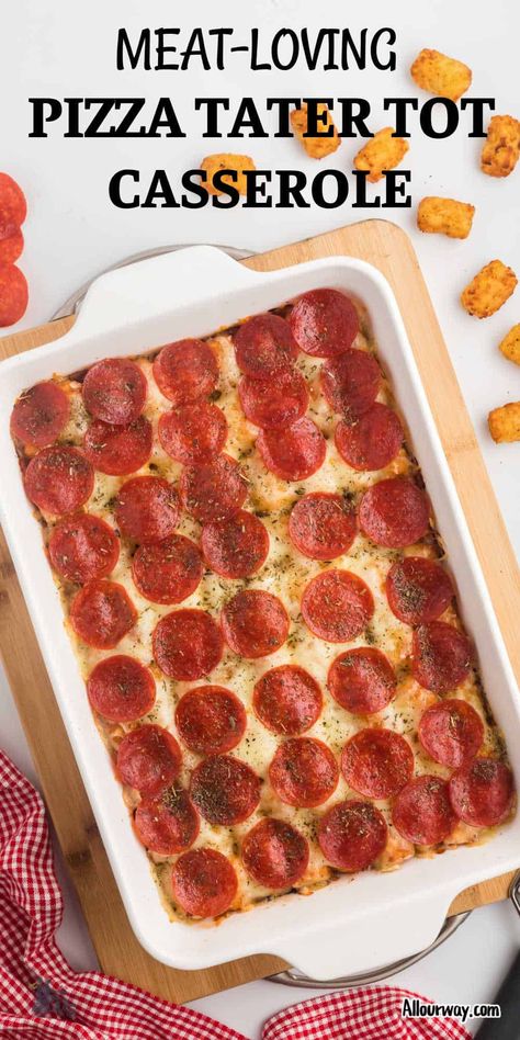 Pinterest image with title overlay for meat-loving pizza tater tot casserole topped with pepperoni slices. Pizza Tater Tot Casserole, Tater Tot Pizza, Meaty Pizza, Ny Style Pizza, Meat Love, Pizza Appetizers, Tator Tots, Tot Casserole, Classic Pizza