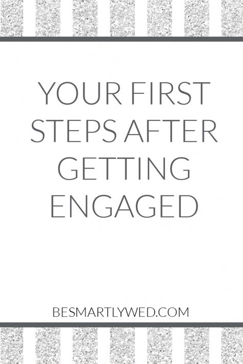 First Things To Do After Getting Engaged, Wedding Questions, Advice For Bride, First Things First, Newly Engaged, Wedding Planning Advice, Planning Process, Getting Engaged, Plan Your Wedding