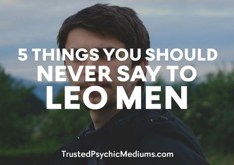 Leo Men can be highly Sensitive so NEVER say these 5 things to them... Leo Male Traits, Leo Traits Male, Leo Men Traits, Leo Zodiac Men, Leo Man Leo Woman, Leo Male, Leo Men In Bed, Leo Man In Love, Leo Characteristics