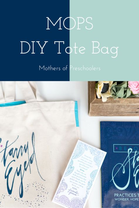 DIY MOPS (mothers of preschoolers) Tote Bag #mops #DIYTote #DIYMOPSTote #Cricut #SongsKateSang Mops Welcome Gift, Mops Table Gifts, Mothers Of Preschoolers Mops, Moms Of Preschoolers Mops, Mops Name Tags, Expect Nothing In Return, Mops Crafts, Expect Nothing, Mom Group