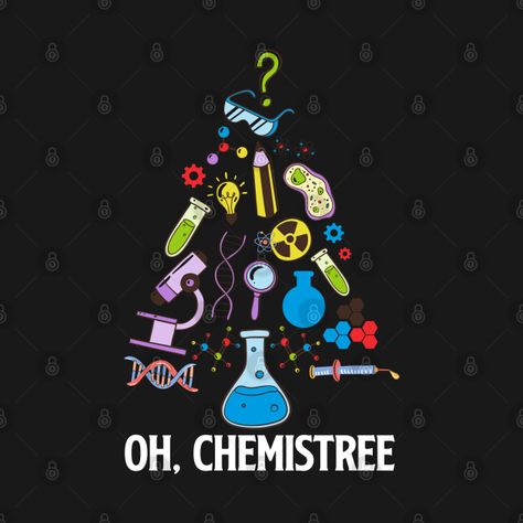 Check out this awesome 'Oh+Chemistree+Funny+Science+Christmas' design on @TeePublic! Christmas Science Bulletin Boards, Christmas Laboratory, Christmas For Teachers, Classroom Christmas Ideas, Christmas Chemistry, Medical Puns, Science Christmas, Work Engagement, Medical Technologist