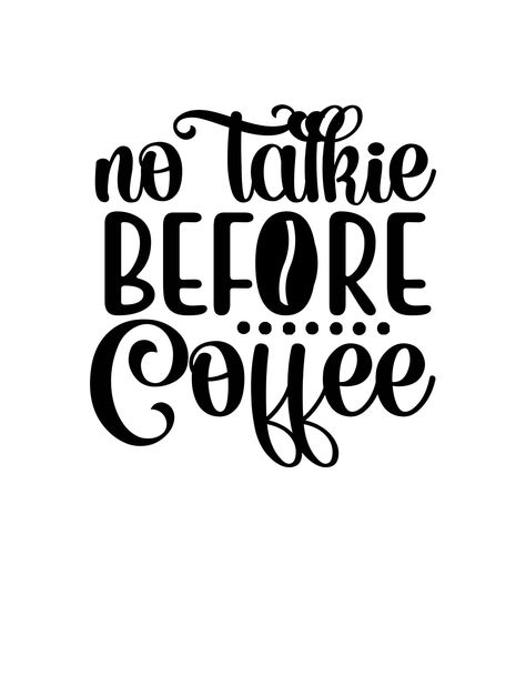 No Coffee No Workee, Ironic Quotes, No Coffee, Coffee Svg, Coffee Signs, Coffee Humor, Shirts With Sayings, Talk To Me, True Quotes