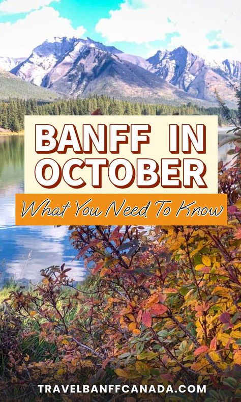 Is October a good time to visit Banff? I don’t think there’s a bad month to visit Banff National Park. In this post, you’ll learn everything you need to know about visiting Banff in October. Here's what you can expect when you visit Banff in October. Banff National Park, Fall Weather, Good Time, A Bad, National Park, Need To Know