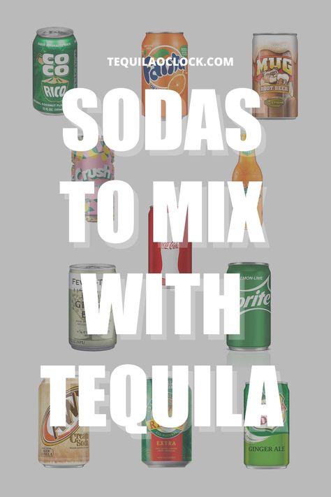 These are hands down the best sodas to mix with tequila that make your favorite spirit more fun to drink! Included the tequila-to-soda ratio! Soda And Alcohol Combos, Mix Drinks With Tequila, Tequila Soda Drinks, What To Mix With Tequila, Soda Drinks Recipes, Tequila Drinks Easy, Tequila And Lemonade, Tequila Mixed Drinks, Tequila Soda