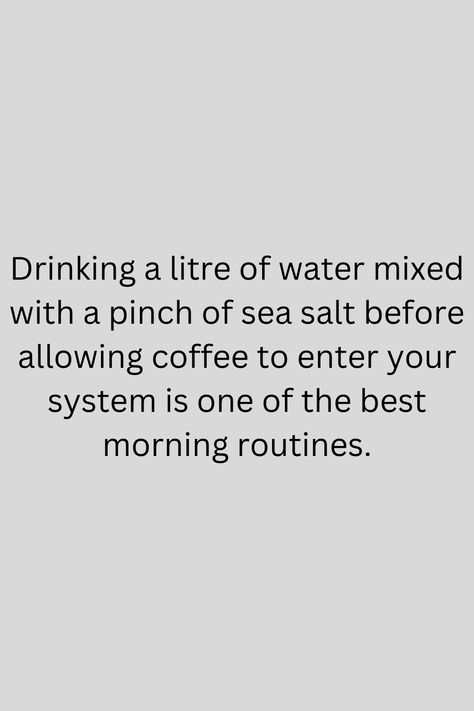 Drinking Water Before Bed, Salt And Electrolyte Water, Salt Water Benefits, Drinking Salt Water, Salt In Water, 75 Challenge, Health Posts, Water Before Bed, Best Morning Routine