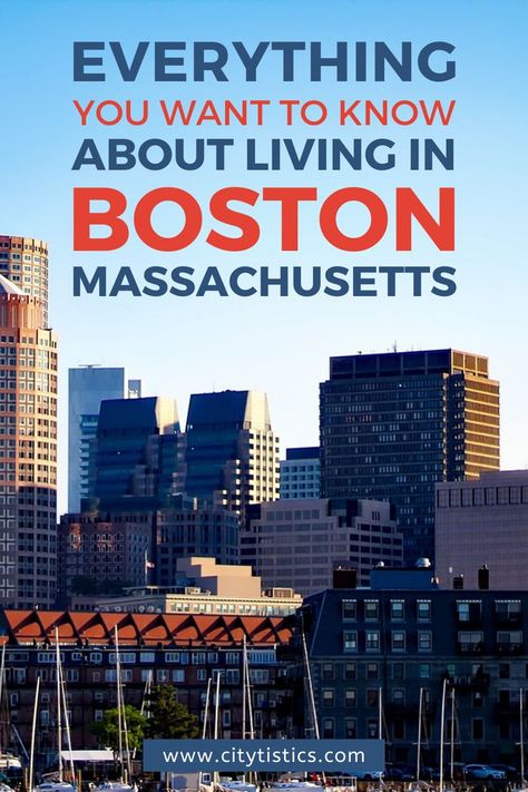 Everything You Want to Know About Living in Boston, Massachusetts Moving To Boston, Living In Boston, Beautiful Places To Live, Best Places To Live, Moving Day, Boston Massachusetts, Pros And Cons, In Boston, Put Together