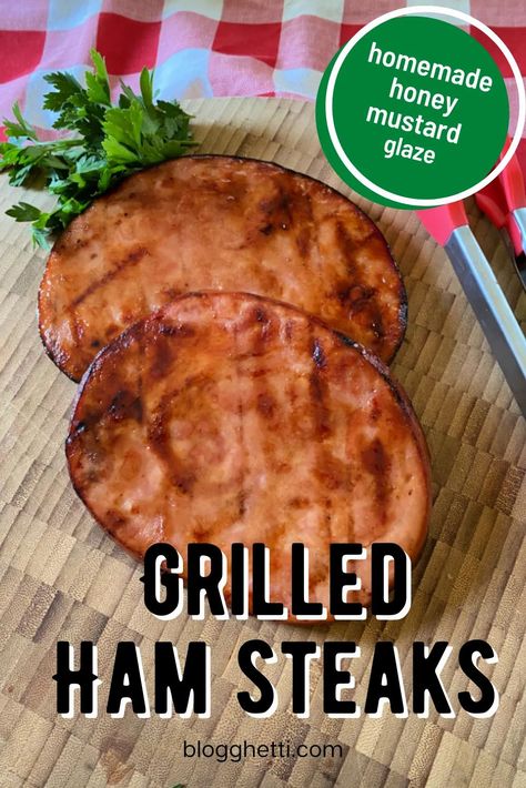 Grilling Ham Steaks, Ham Steak On The Grill, Cooking Ham Steak, Grilled Ham Steak, Grilled Ham Steaks, Cooking Ham, Ham Steak Recipes, Homemade Glaze, Grilled Strawberries