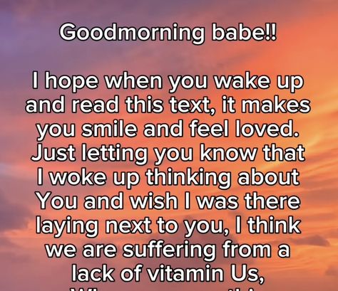 Good Morning Texts To Boyfriend Wake Up, Message For Boyfriend Morning, Cute Good Morning Texts For Him Wake Up Boyfriends, Goodmorning Message For Boyfriend Sweets, Morning Message For Girlfriend, Sweet Texts For Him, Hugs And Kisses Quotes, Love My Husband Quotes, Good Morning Quotes For Him