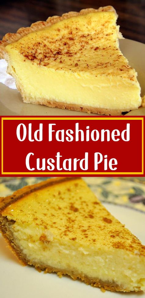 Best Custard Pie Recipe, Old Fashioned Custard Pie, Egg Custard Pie Recipe, Old Fashioned Custard, Egg Custard Recipes, Egg Custard Pie, Custard Pie Recipe, Frozen Pie, Egg Custard