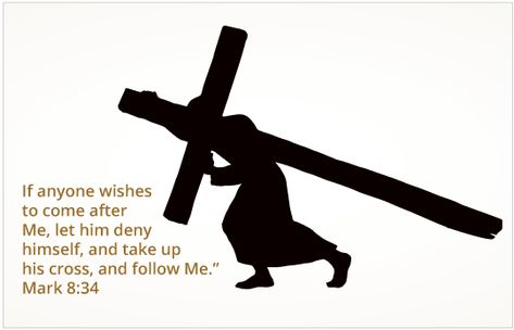 Take Up Your Cross Deny Yourself Take Up Your Cross, Take Up Your Cross And Follow Me, Pick Up Your Cross, Carry Your Cross, Take Up Your Cross, Orthodox Catholic, Christian Graphics, Bible Questions, Presence Of The Lord