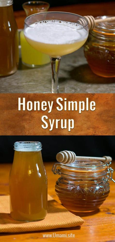 Honey Simple Syrup Recipe, Simple Sauces, Simple Syrup Recipe, Honey Drink, Honey Simple Syrup, Simple Syrup Recipes, Homemade Syrup, Honey Syrup, Syrup Recipe