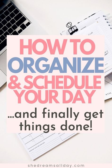 Organize Schedule, Schedule Your Day, Organizing Time Management, Organize Your Day, Time Management Tools, Life Planning, Plan Your Day, Time Management Strategies, Good Time Management