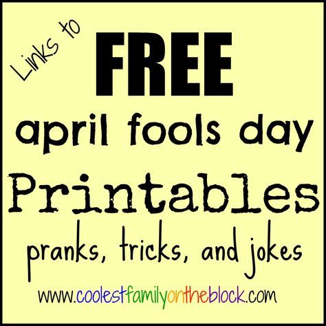 FREE April Fools Day Printable Pranks (Links) April Fools Jokes For Kids, April Fools Pranks For Kids, Funny April Fools Pranks, April Fools Day Jokes, Harmless Pranks, Pranks For Kids, April Fools Pranks, April Fools Joke, Holiday Lessons