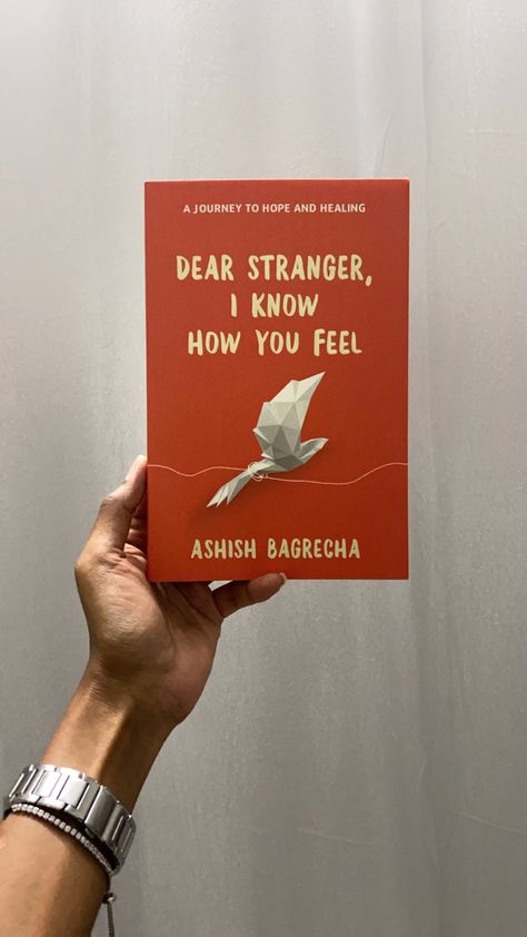 Dear Stranger I Know How You Feel, Ashish Bagrecha, Dear Stranger, Book Tok, Books Fiction, Empowering Books, Books To Read Nonfiction, School List, Short Poems